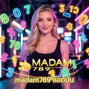 madam789 แอดมิน